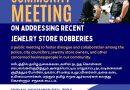 COMMUNITY MEETING ON ADDRESSING RECENT JEWELRY STORE ROBBERIES